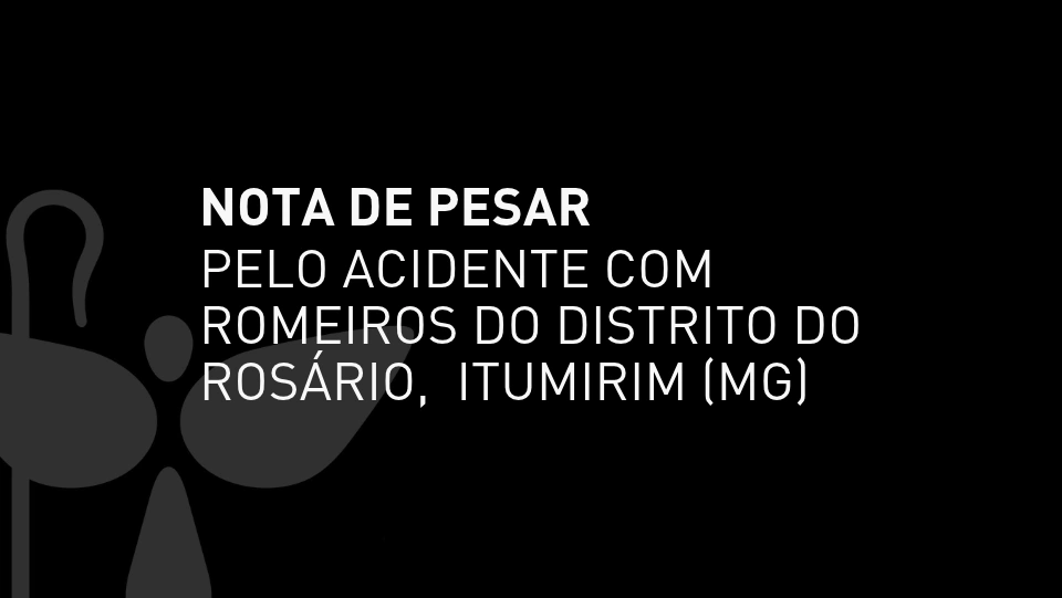 Presidência da CNBB manifesta pesar e solidariedade às famílias e comunidades de Itumirim (MG) após acidente com romeiros